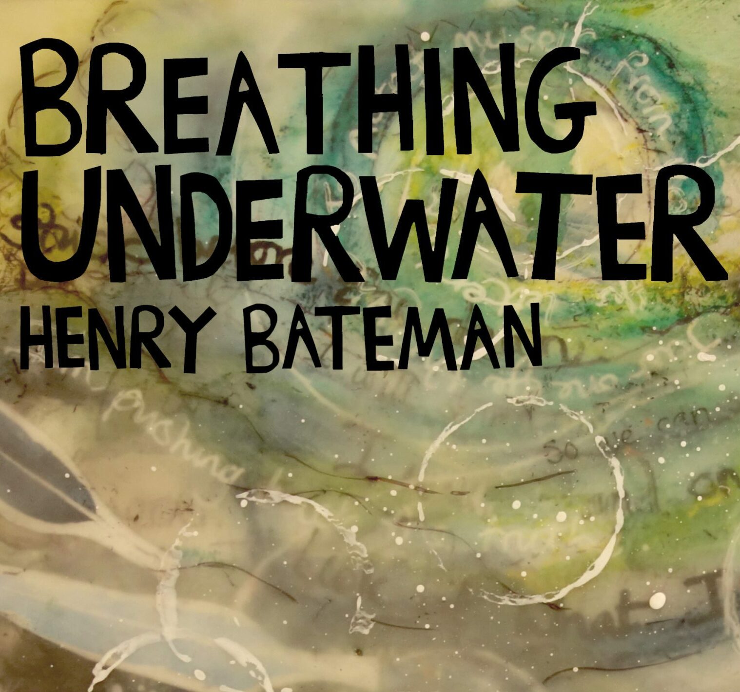 Breathing Underwater Song by Henry Bateman